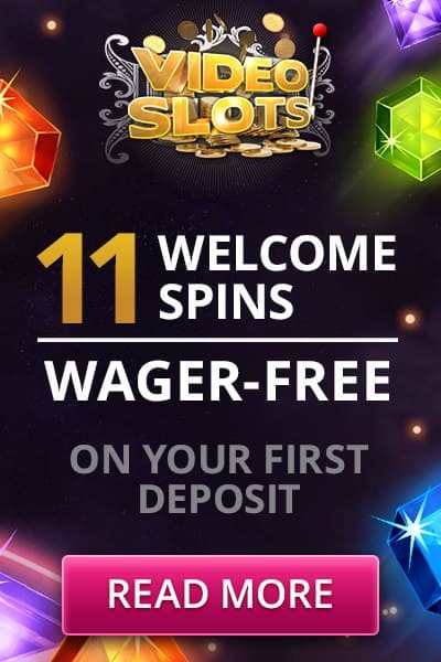 11 Welcome Free Spins without Wager at Videoslots Casino