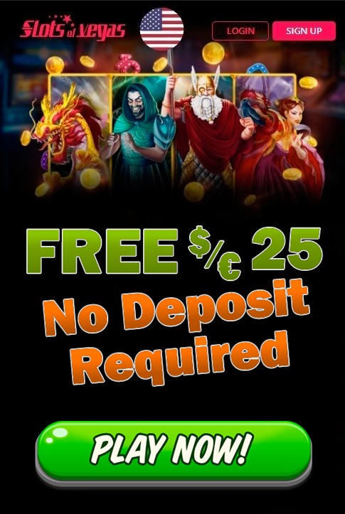 £25 Free Chip No Deposit Bonus at Slots of Vegas Casino