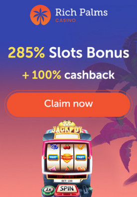 285% Welcome Bonus at Rich Palms Casino + 100% Cashback
