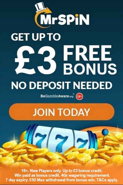 Up to £3 No Deposit Sign Up Bonus from Mr Spin Casino