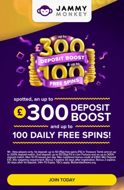 Welcome Bonus at Jammy Monkey Casino: £300 + 100 Free Spins